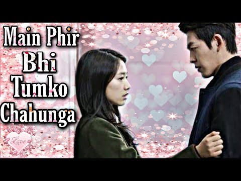 Main Phir Bhi Tumko Chahunga| The Heirs| Korean Mix Hindi| One-Sided Emotional Love Story|❤❤