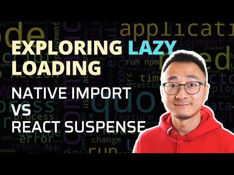 Exploring Lazy Loading: Native Import vs React Suspense with Practical Demos