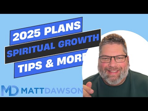 5 Resources for Your Spiritual Growth in 2025 with Matt Dawson