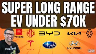 Super Long Range EVs Under $70K In Under 13 Minutes