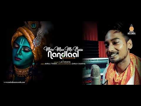 Mere Man Me Baso Nandlaal | Lav Shrama | Aviraj Tiwari | Dhruv Sharma | New Bhakti Song 2025