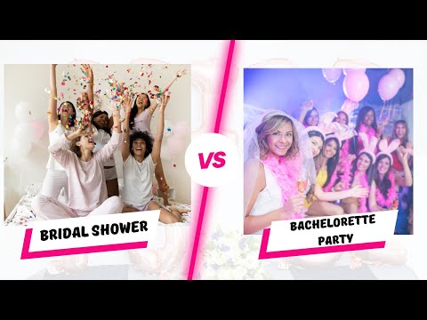 Bridal Shower vs Bachelorette Party: What’s the Difference? | Ultimate Guide for Brides!