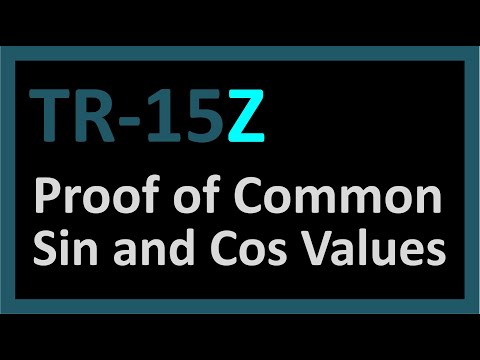 TR-15Z: Proof of the Common Sine and Cosine Values