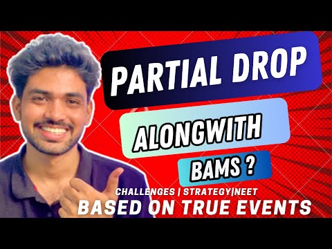 BAMS k saath Partial Drop 😱🫠| My Experience | Know the Reality #neet #bams