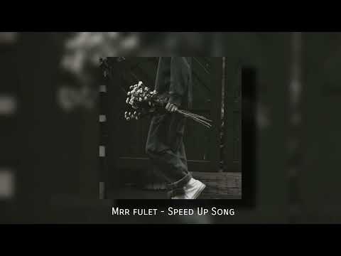 បាច់ផ្កាបាត់ម្ចាស់ - Mrr Fulet (Speed Up Song)