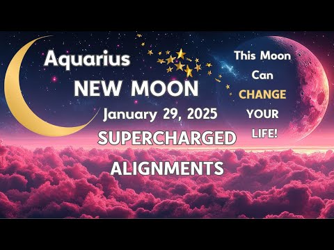 Aquarius New Moon. SUPERCHARGED ALIGNMENTS! This Moon Can CHANGE YOUR LIFE]