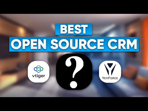 Best Open Source CRM Software for Growing Teams