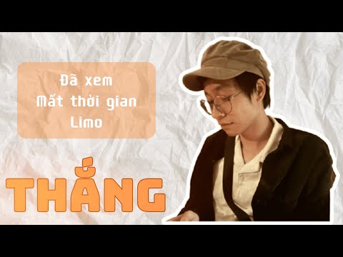 Thắng list | Đã xem, Mất thời gian, Limo | Best list khi đi đường