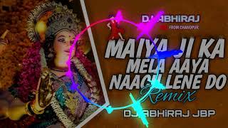 Maiya_Ji_Ka_Mela_Aaya_Naach_Lene_Do__[Jbp_Dhol]_Rimex_By_Dj_Abhiraj_Chandpur