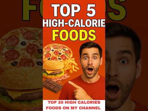 Top 5 high calories foods #foods  #healthyeating