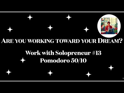 [Work with me] Are you working toward your DREAM? / Pomodoro 50/10 / With Classical Music