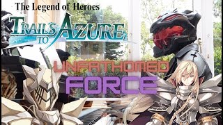 🎹 The Legend of Heroes: Trails to Azure - Unfathomed Force 🎹