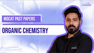 Past Paper Solution - Organic Chemistry | MDCAT 2026