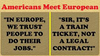 "WHERE IS YOUR MANAGER?!" – When Americans Meet European Autonomy!