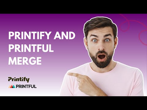BREAKING NEWS 🚨 Printify and Printful Merger | My Thoughts #printondemand