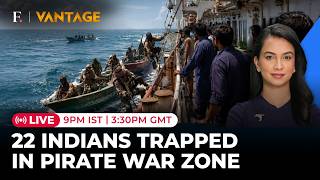 Iran War LIVE: Indians Trapped at Sea As Pirates Hijack 2 Ships Near Yemen & Somalia | Vantage