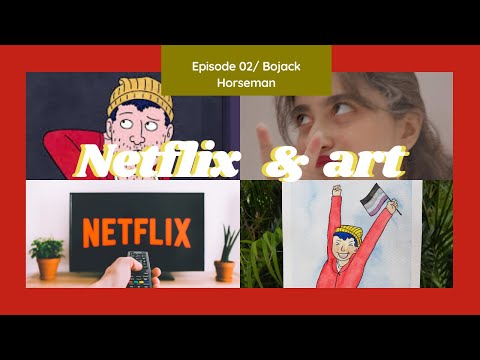 EPISODE 2 | NETFLIX & ART | Bojack Horseman | Pride Series