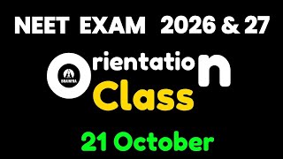 Orientation Class for NEET Exam 2026 & 2027 | Free NEET Foundation & Strategy Session