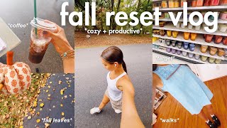 fall reset vlog 🍂 *cozy + productive*