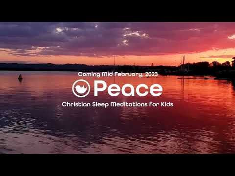 Peace: Christian Sleep Meditations for Kids