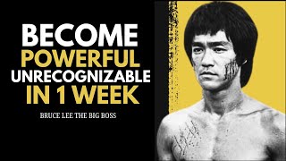 Become Unrecognizable - Change Your Life In 1 Week | BRUCE LEE