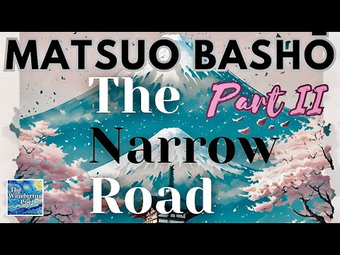 Matsuo Basho "The Narrow Road to the Deep North" AUDIOBOOK Part 2