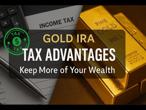 Gold IRA Tax Advantages You Need to Know #taxadvantages