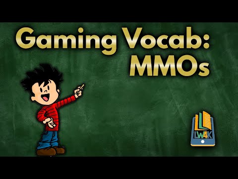 Gaming Vocabulary for Parents: MMO's