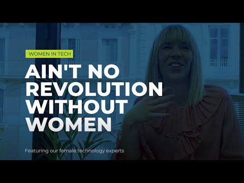 Women in Tech | Ain't no revolution without women
