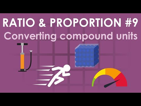 Converting compound units | Ratio & proportion #9