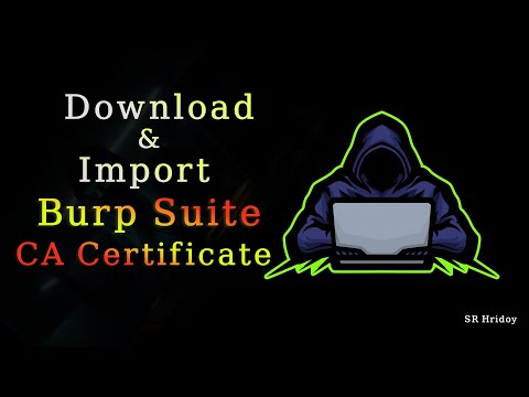 How to download & import CA Certificate for Burp suite Bangla
