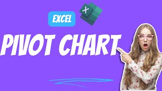 Create Excel PivotChart