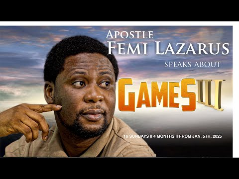 Apostle FEMI LAZARUS on GAMES Season 3