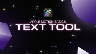 Apple Motion: Text Tool