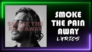 Calvin Harris - SMOKE THE PAIN AWAY (Lyrics)