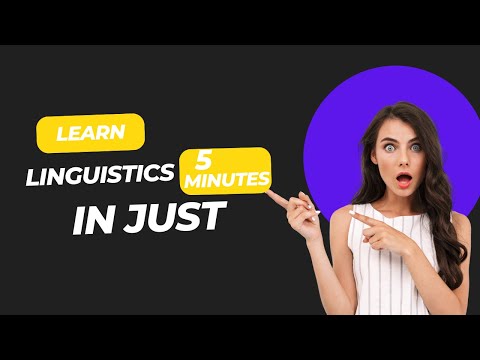 Learn Linguistics in Just 5 Minutes! What is Linguistics?