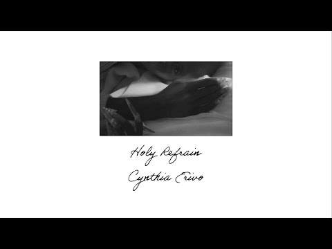 Cynthia Erivo - Holy Refrain (Lyric Video)