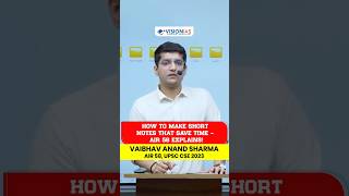 How to Make Short Notes that Save Time – AIR 58 Explains! | Toppers Talk | Vision IAS
