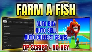 *NEW* Farm a Fish Script ( AUTO BUY, AUTO SELL, AUTO COLLECT GEARS & MORE ) 2026
