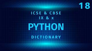 ICSE Python | Python Dictionary | Class X Python | Code 417