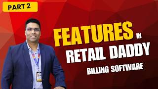 Features in Retail Daddy Billing Software Part - 2