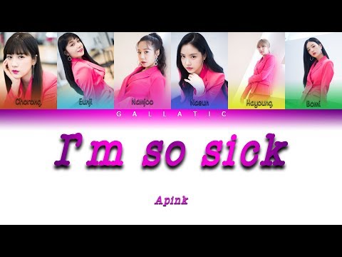 Apink(에이핑크) - "I'm so sick(1도 없어)" Lyrics (Color Coded Eng/Rom/Han)