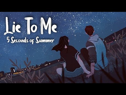 5 Seconds of Summer - Lie To Me (Lyrics)