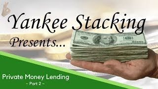 How to Make Money Through Private Mortgage/Money Lending (Part 2)