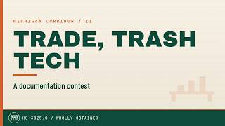 Trade, Trash   Tech