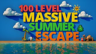 100 Level Summer Escape!! 1413-0837-9648