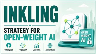 Inkling | Strategy for Open-Weight AI | Uplatz