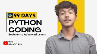 Learn Python in 99 Days: Complete Beginner to Advanced Coding Tutorial!