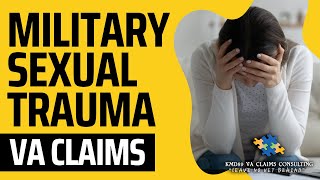 Military Sexual Trauma (MST) PTSD VA Disability Rating Claim Explained