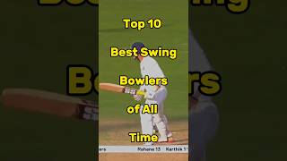 🤯 Top 10 Best Swing Bowlers of All Time!#shorts#cricket#cricketlover#top10 🏏🔥